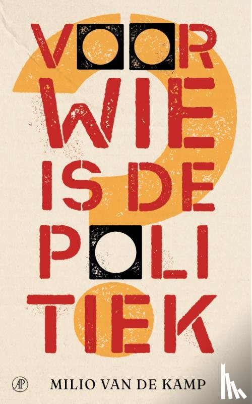 Kamp, Milio van de - Voor wie is de politiek?
