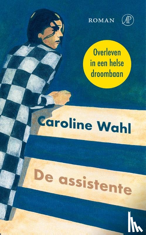 Wahl, Caroline - De assistente