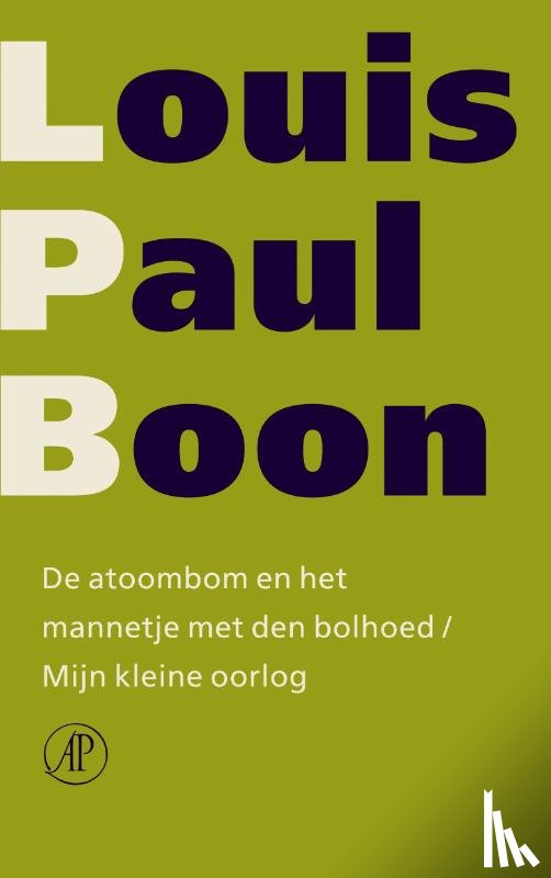 Boon, L.-P. - De atoombom en het mannetje met den bolhoed/Mijn kleine oorlog