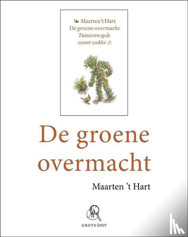 Hart, Maarten 't - De groene overmacht