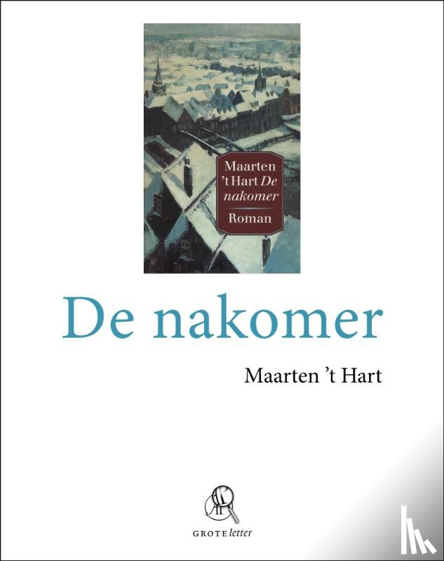 Hart, Maarten 't - De nakomer