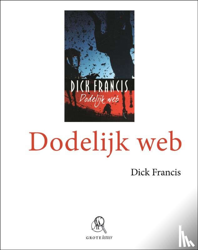 Francis, Dick - Dodelijk web