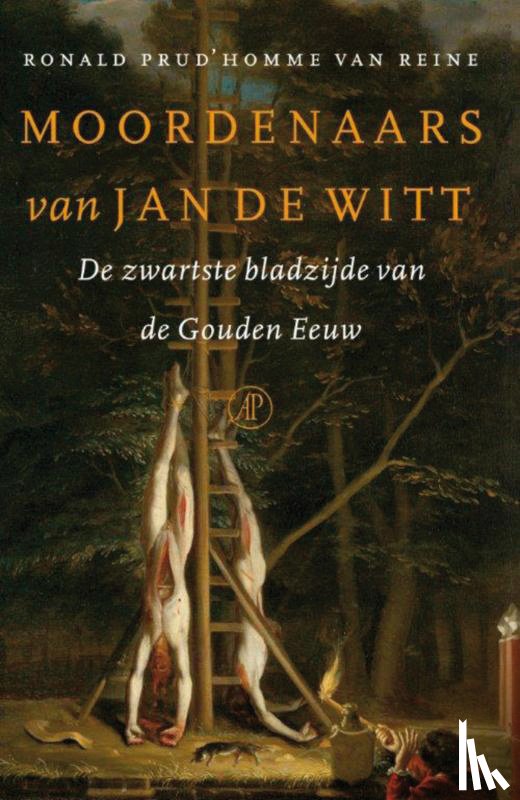 Prud'homme van Reine, Ronald - Moordenaars van Jan de Witt