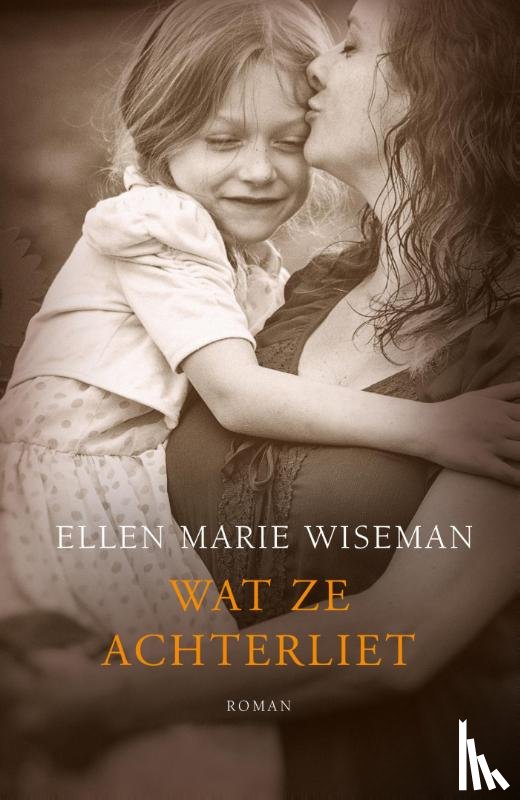 Wiseman, Ellen Marie - Wat ze achterliet