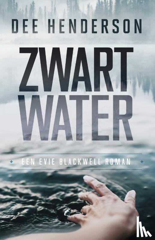 Henderson, Dee - Zwart water - Evie Blackwell - 1