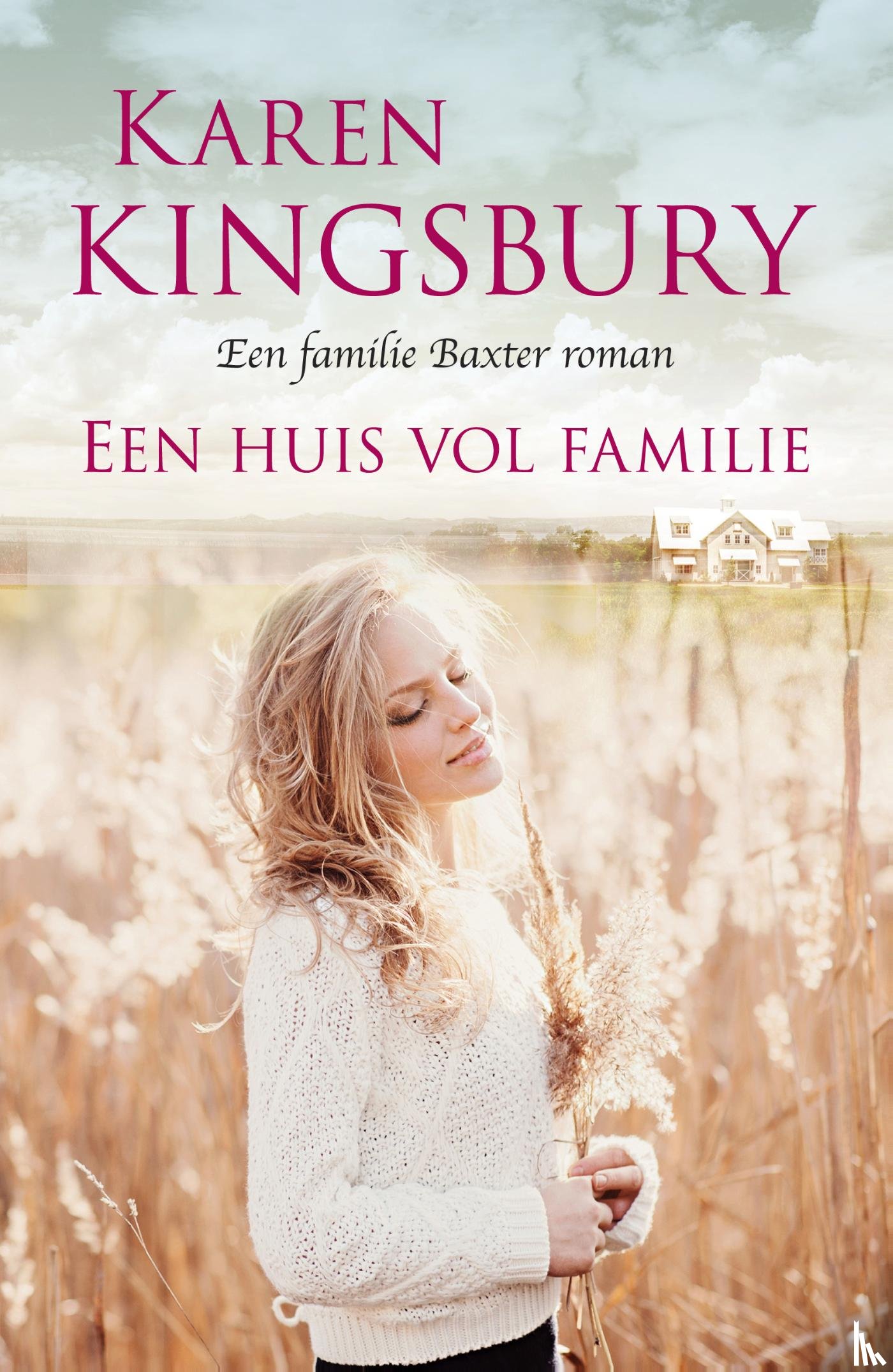 Kingsbury, Karen - Een huis vol familie