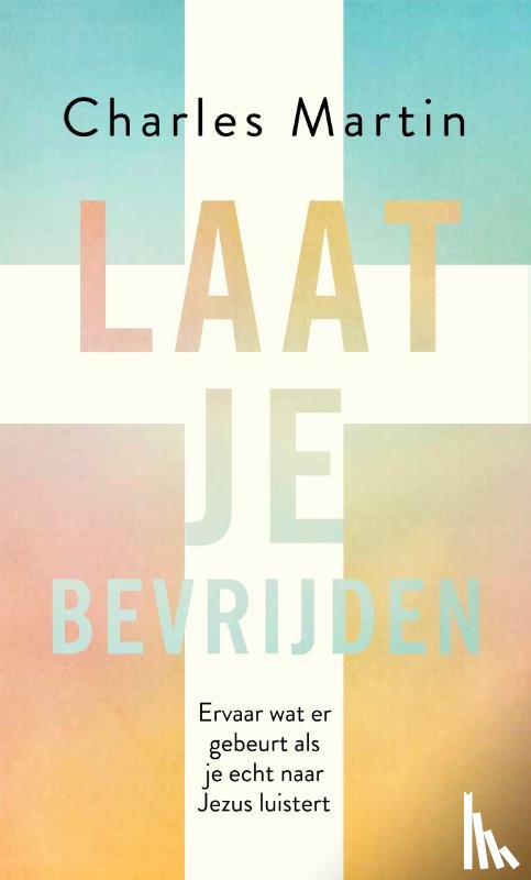 Martin, Charles - Laat je bevrijden