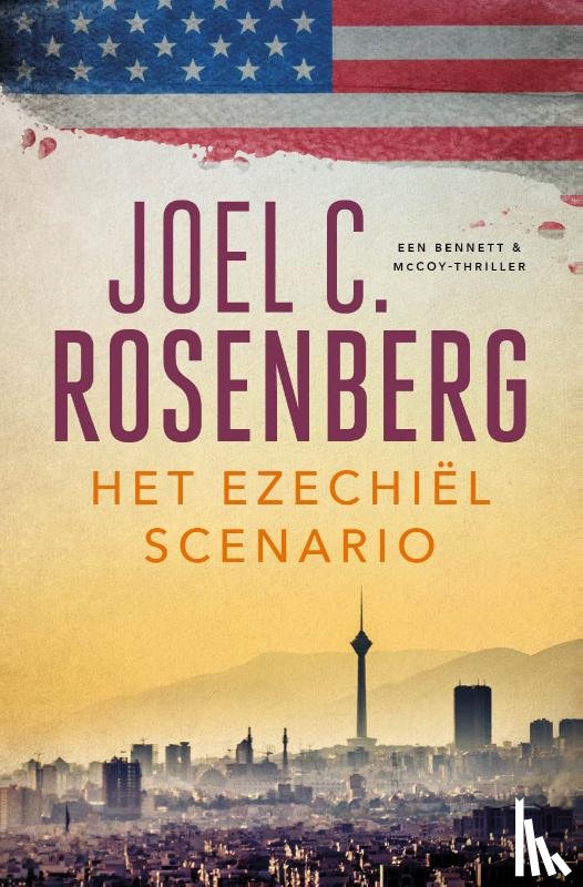 Rosenberg, Joel C. - Het Ezechiëlscenario