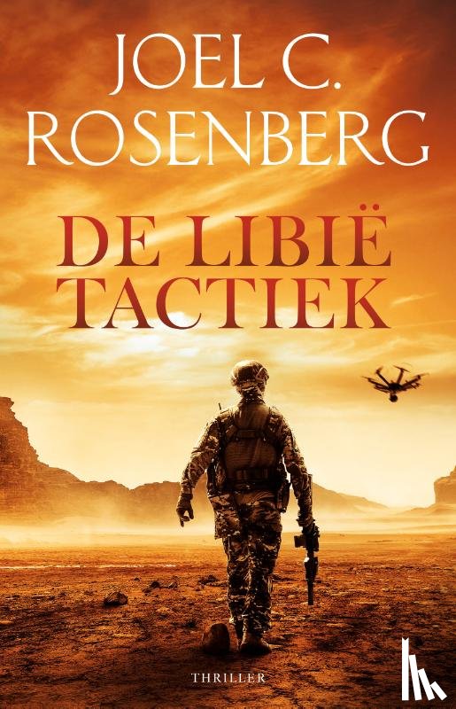 Rosenberg, Joel C. - De Libië tactiek