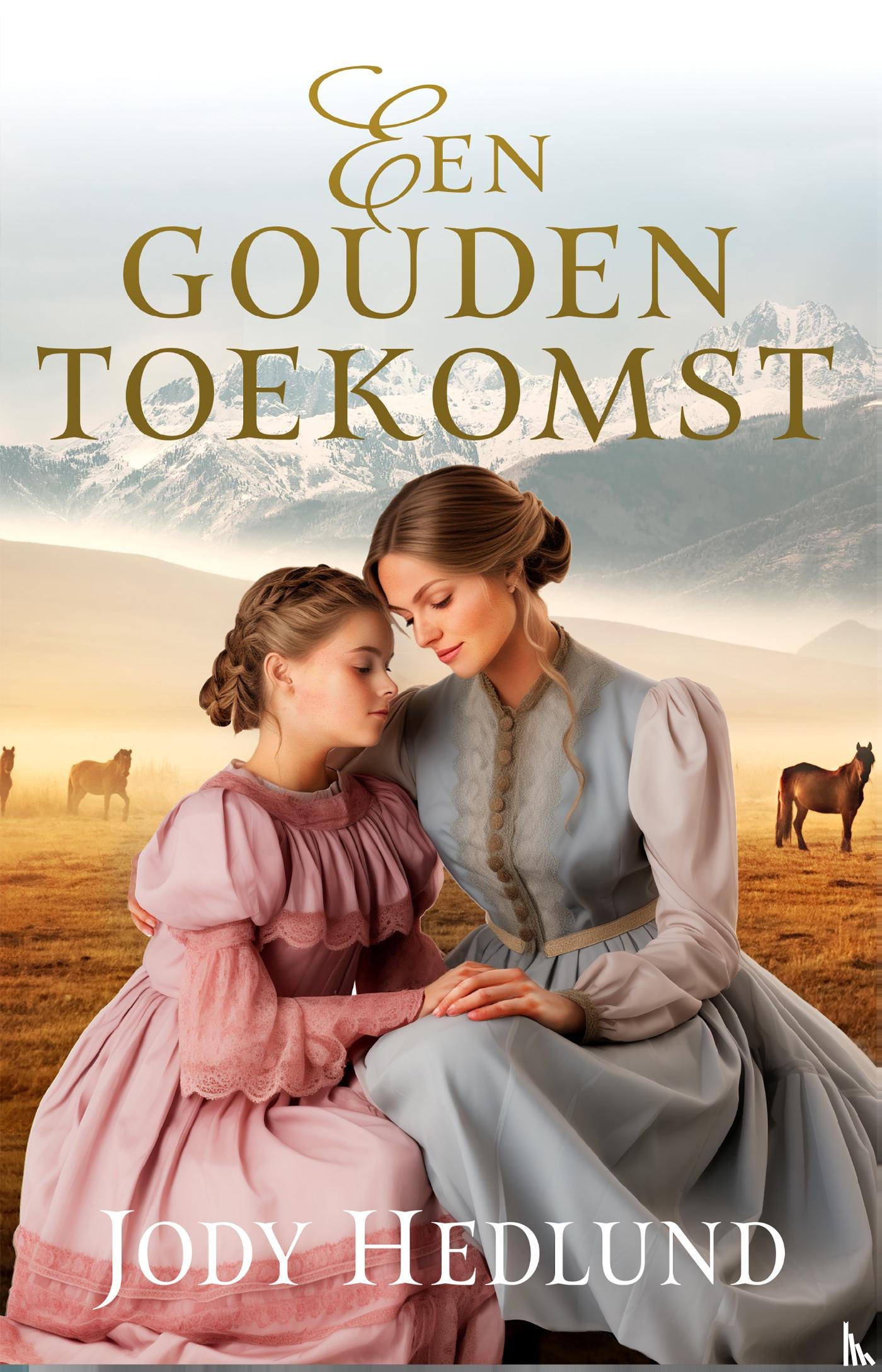 Hedlund, Jody - Een gouden toekomst