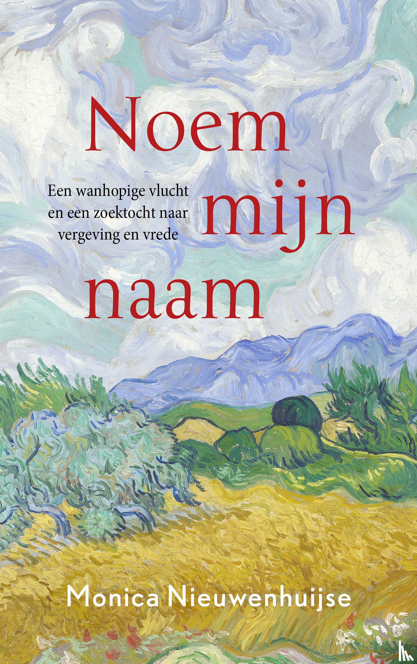 Nieuwenhuijse, Monica - Noem mijn naam