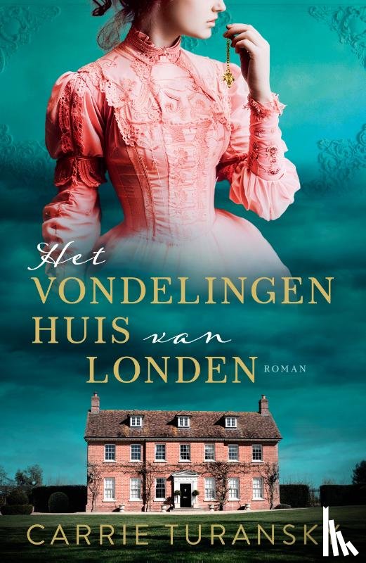 Turansky, Carrie - Het vondelingenhuis van Londen