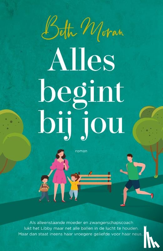 Moran, Beth - Alles begint bij jou