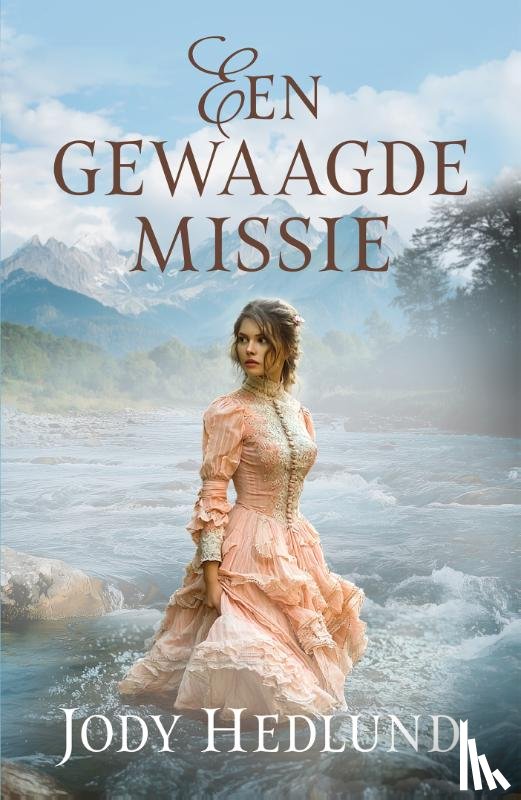 Hedlund, Jody - Een gewaagde missie