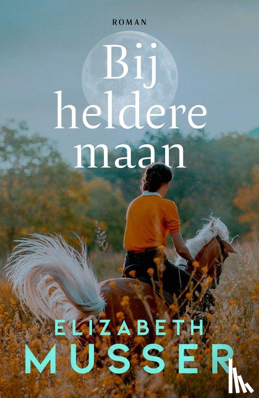 Musser, Elizabeth - Bij heldere maan