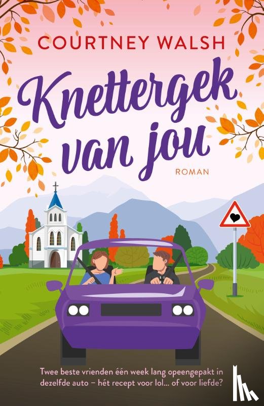 Walsh, Courtney - Knettergek van jou