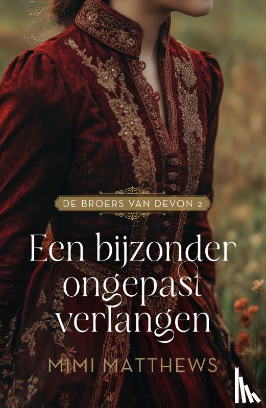 Matthews, Mimi - Een bijzonder ongepast verlangen