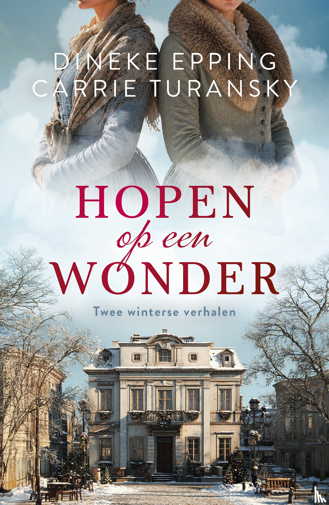 Epping, Dineke, Turansky, Carrie - Hopen op een wonder