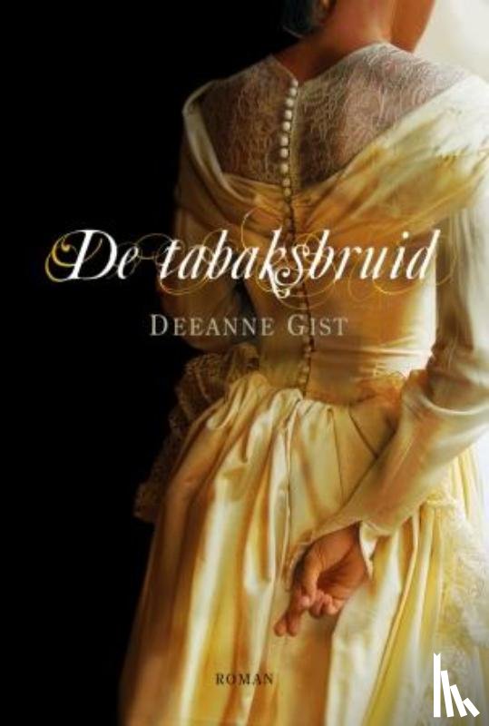 Gist, Deeanne - De tabaksbruid