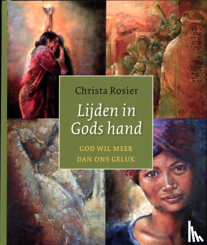Rosier, Christa - Lijden in Gods hand
