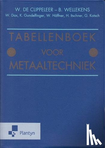 Wellekens, Benny, Clippeleer, W. de - Tabellenboek voor metaaltechniek