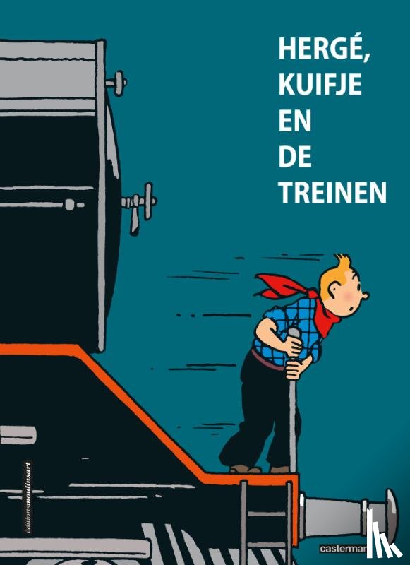  - Hergé, Kuifje en de treinen