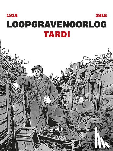 Tardi, Jacques - Loopgravenoorlog