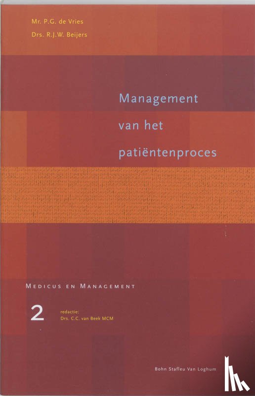 Vries, P.G. de, Beijers, R.J.W. - Management van het patientenproces