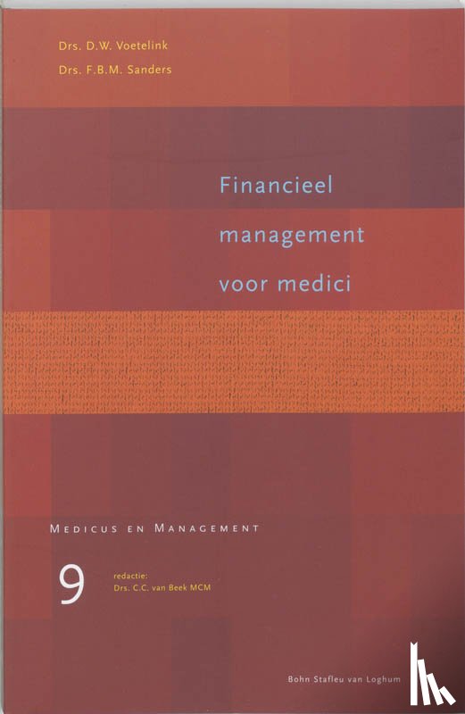 Voetelink, D.W., sanders, F.M.B. - Financieel management voor medici