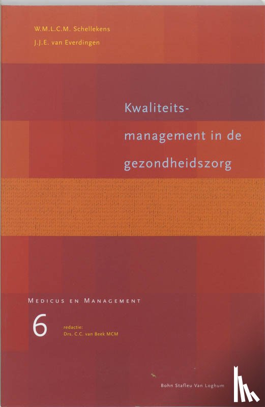 van Beek, C.C., Schellekens, W.M.L.C.M., van Everdingen, J.J.E. - Kwaliteitsmanagement in de gezondheidszorg