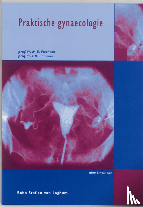 Vierhout, M.E., Lammes, F.B. - Praktische gynaecologie