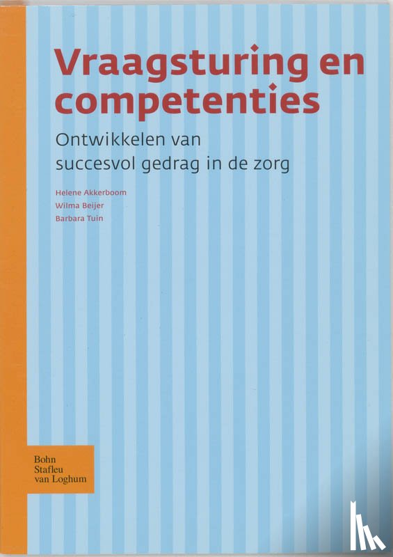 Tuin, B.C.M., Beijer, W.M.M., Akkerboom, H.L. - Vraagsturing en competenties