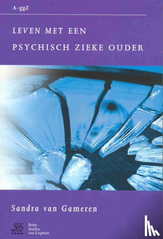 Gameren, S. van - Leven met een psychisch zieke ouder