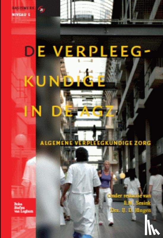  - De verpleegkundige in de AGZ