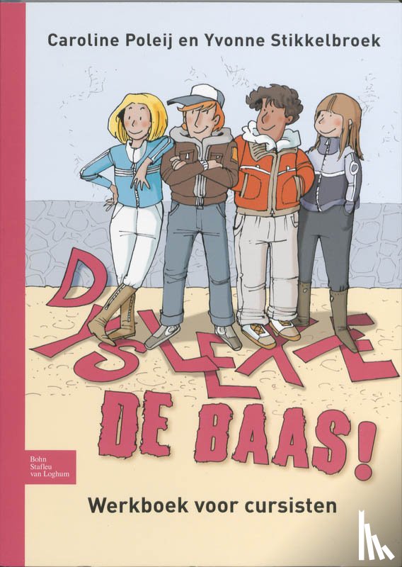 Poleij, C., Stikkelbroek, Y. - Dyslexie de baas