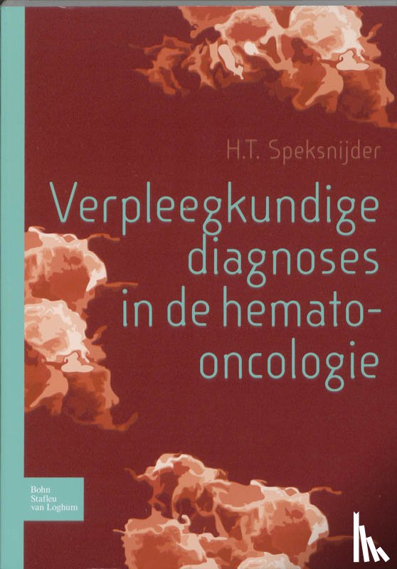 Speksnijder, H.T. - Verpleegkundige diagnoses in hemato-oncologie