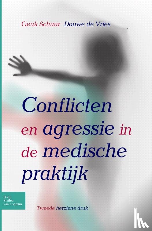 Vries, Douwe de, Schuur, Geuk - Conflicten en agressie in de medische praktijk