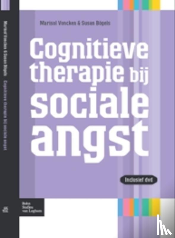Voncken, M., Bögels, S. - Cognitieve therapie bij sociale angst