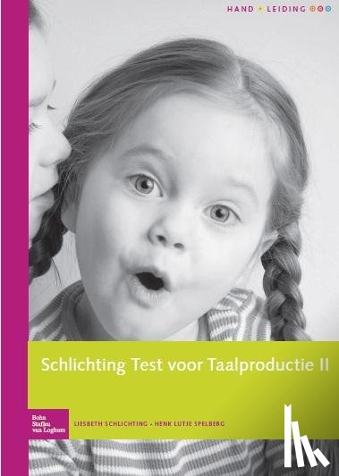 Schlichting, J.E.P.T., Spelberg, H.C. Lutje - Schlichting Test voor Taalproductie-II (Schlichting Taalproductie) - handleiding