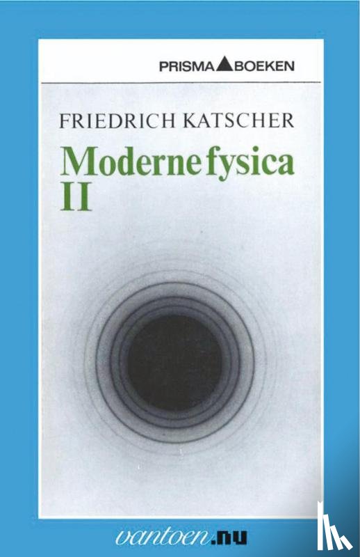Katscher, F. - Moderne fysica II