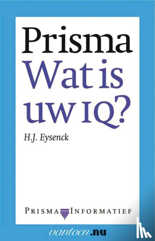 Eysenck, H.J. - Prisma wat is uw IQ?