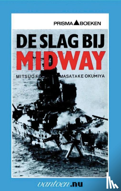 Fuchida, M., Okumiya, M. - Slag bij Midway