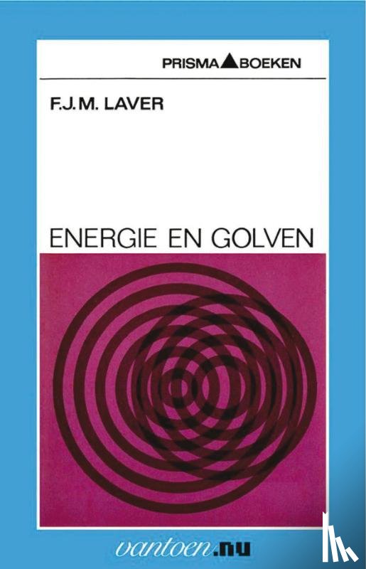 Laver, F.J.M. - Energie en golven