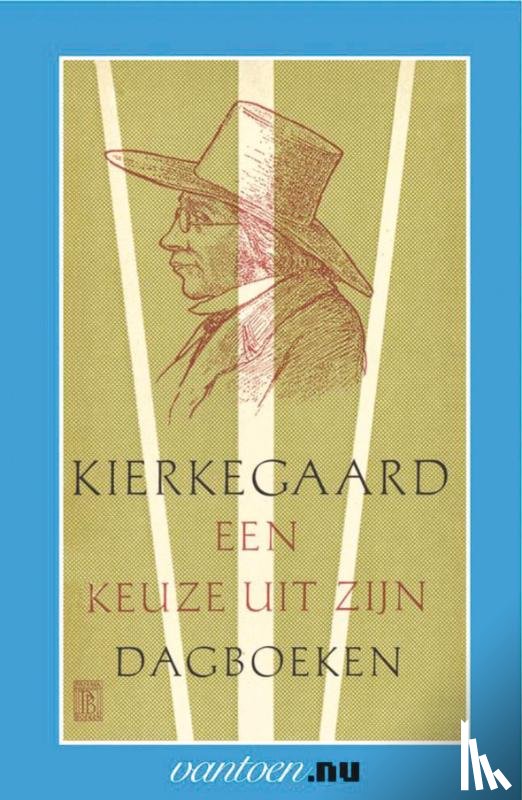 Kierkegaard, Søren - Kierkegaard-een keuze uit zijn dagboeken