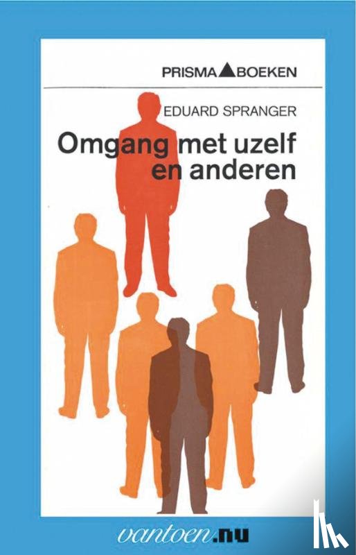 Spranger, E. - Omgang met uzelf en anderen