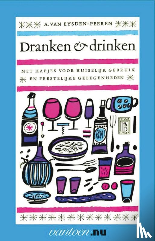 Eysden-Peeren, A. van - Dranken en drinken