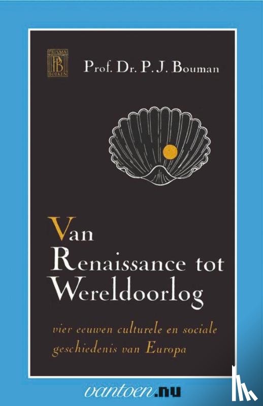 Bouman, Jan - Van Renaissance tot Wereldoorlog