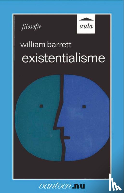 Barrett, W. - Existentialisme