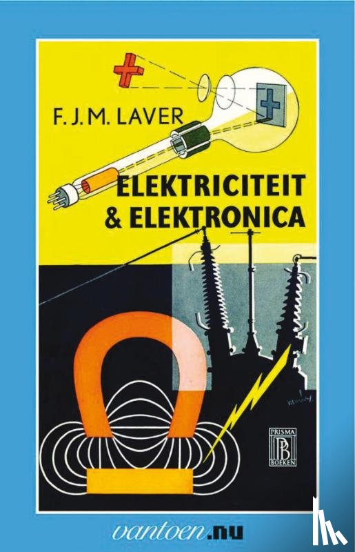 Laver, F.J.M. - Elektriciteit & elektronica