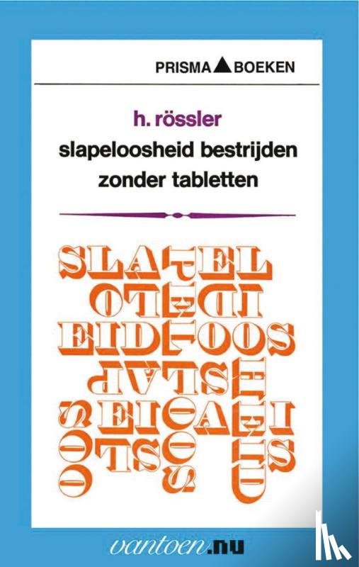 Rössler, H. - Slapeloosheid bestrijden zonder tabletten
